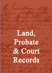 Legal / Land, Probate, and Court Records